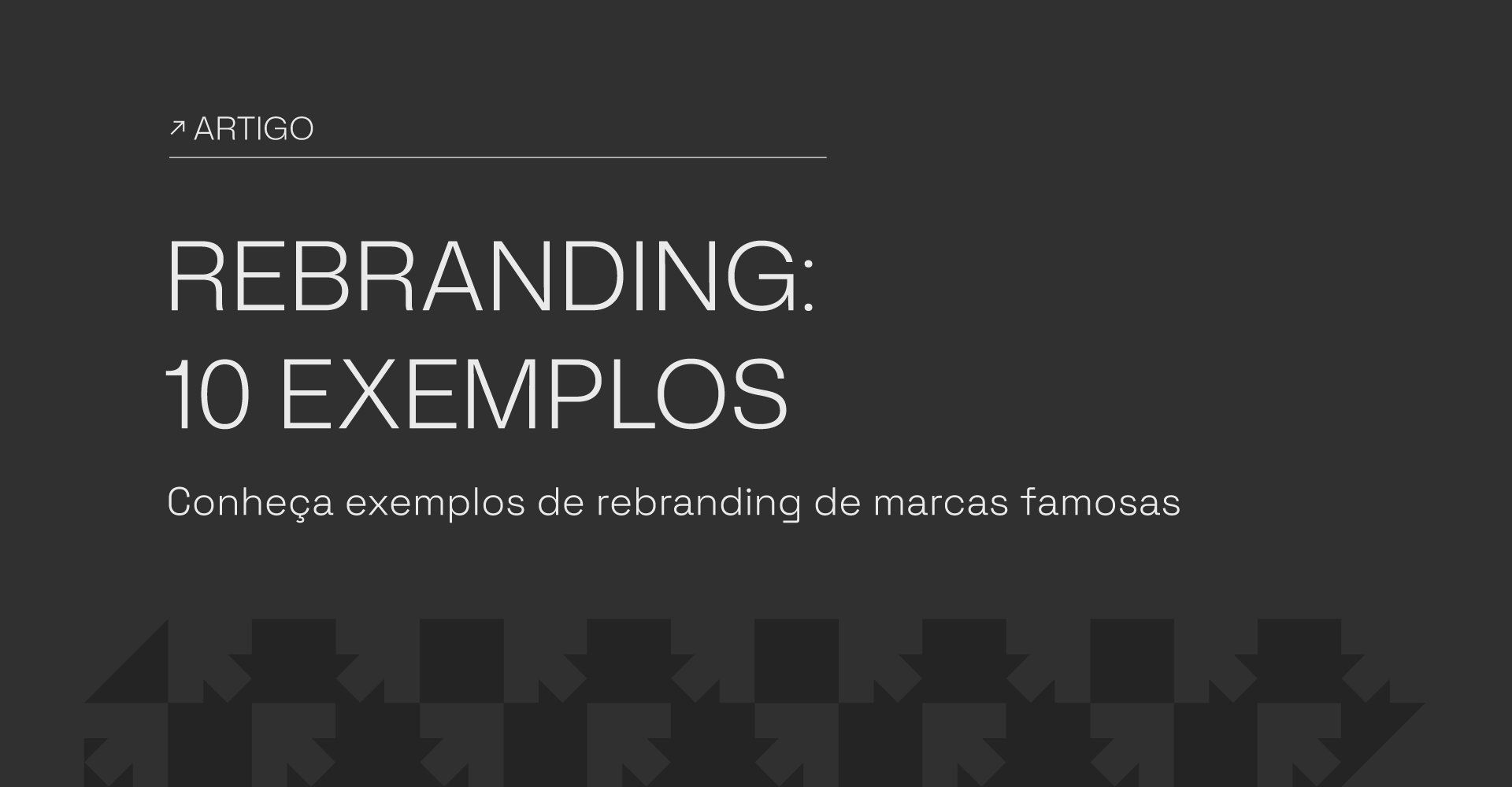10 exemplos de rebranding de marcas famosas (e as lições por trás de cada um)